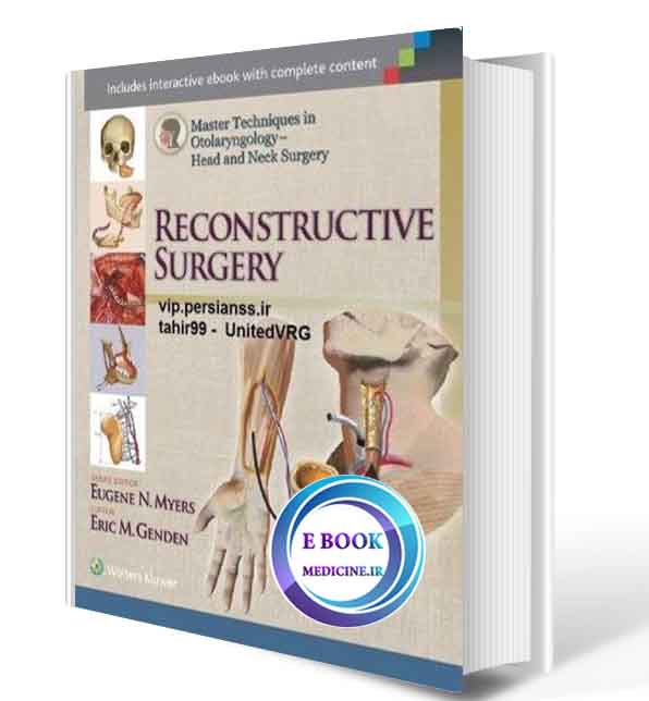 دانلود کتابMaster Techniques in Otolaryngology - Head and Neck Surgery: Reconstructive Surgery2018(ORIGINAL PDF)